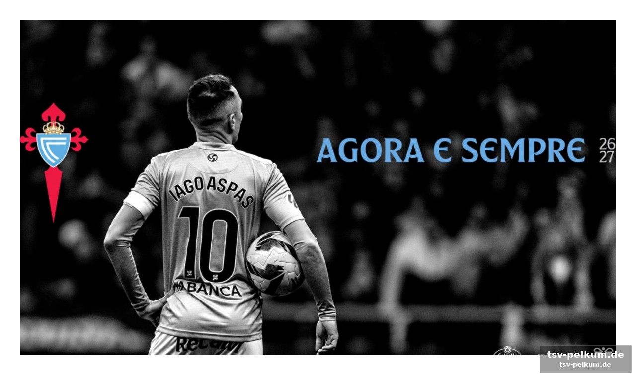 Ein ruf aus dem herzen: das vermächtnis von iago aspas