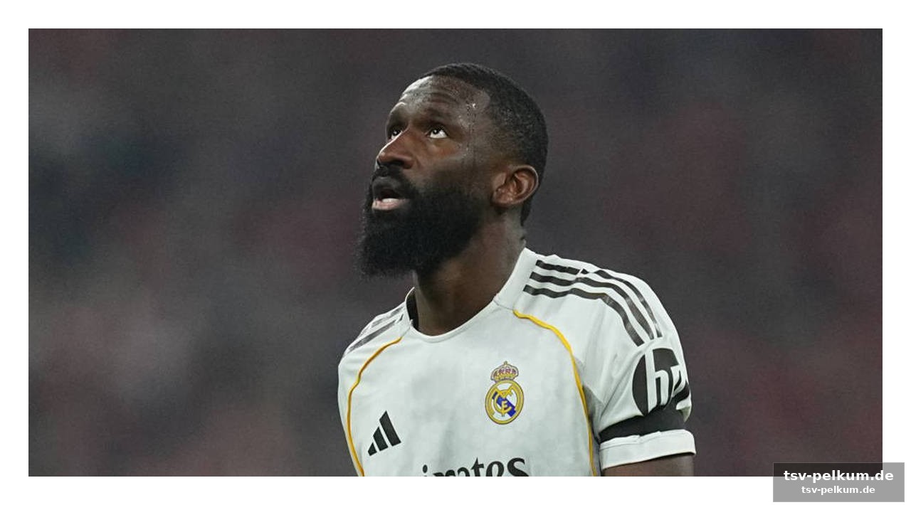 Unterstützung von ganz oben: antonio rüdiger schaltet ein