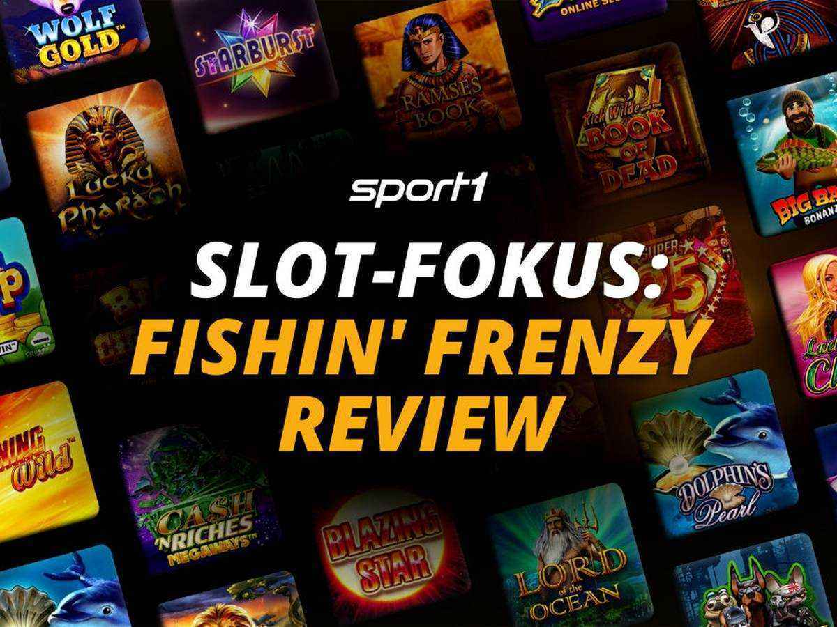 Fishin’ frenzy: so holt ihr euch den 5.000-fachen einsatz aus dem kühlen nass