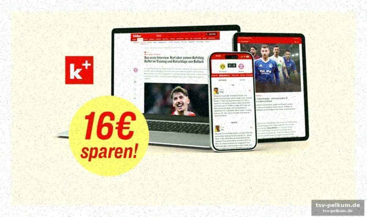Die highlights ihres kicker+ abos
