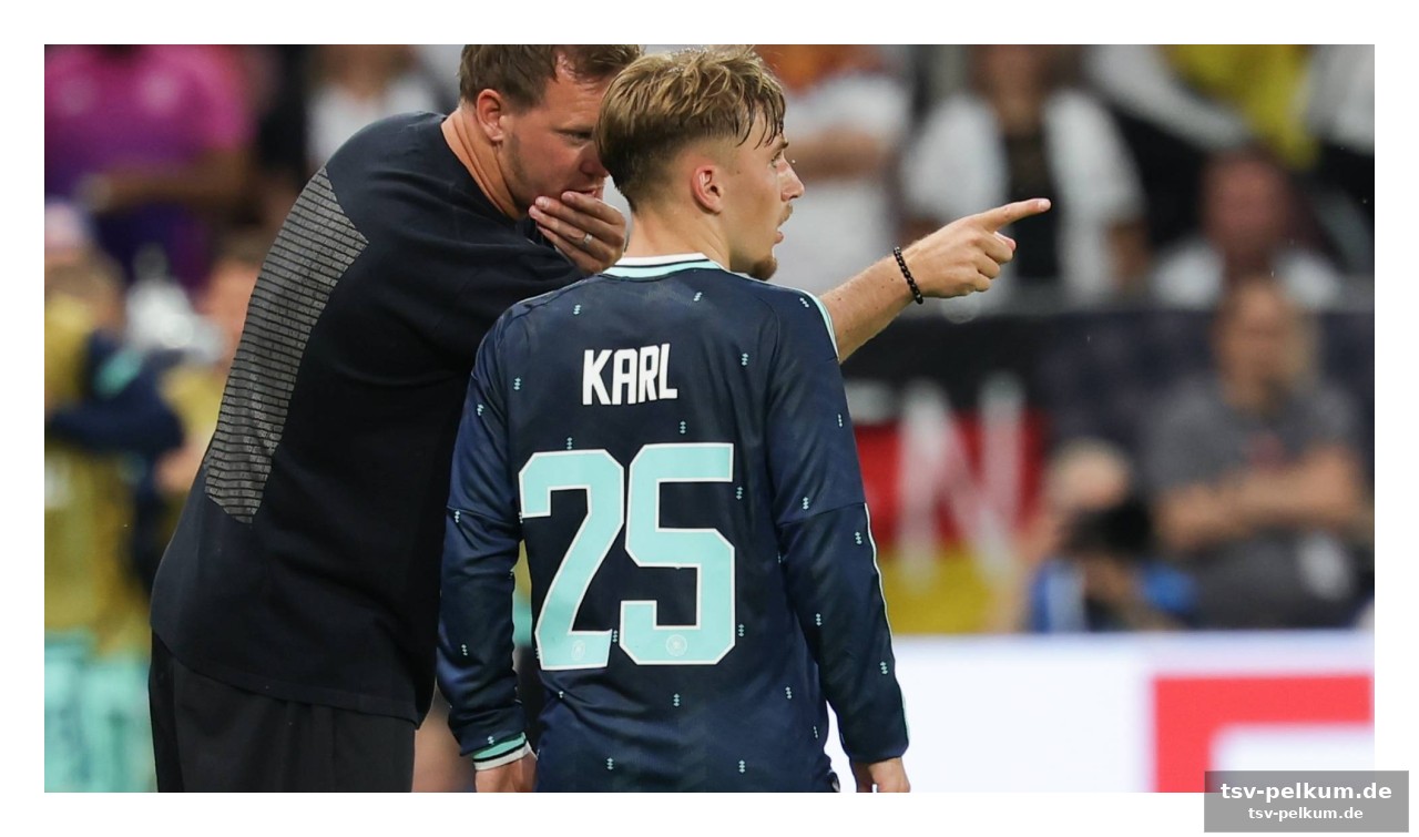 Junge hoffnung karl – ein herber verlust für nagelsmann