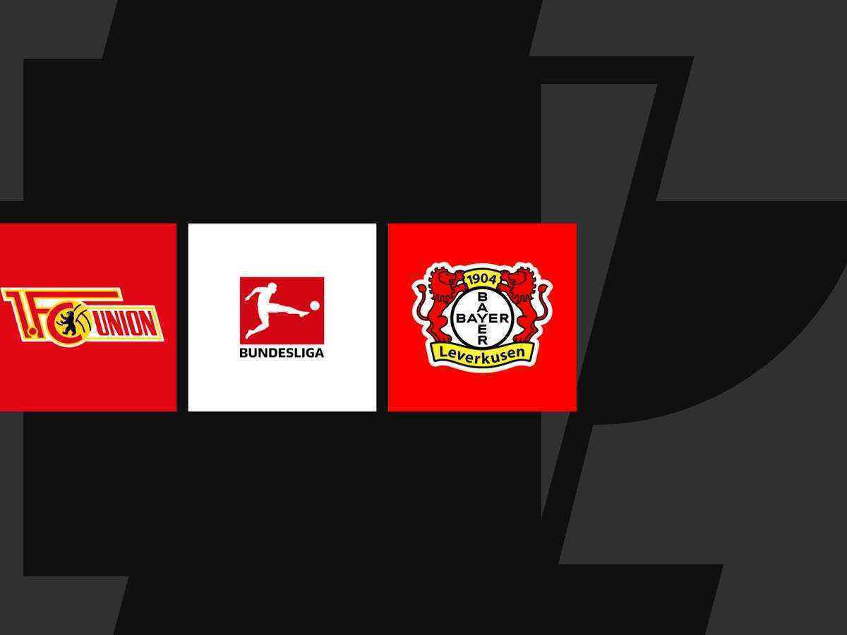 Union berlin empfängt leverkusen: so sehen sie das spiel live