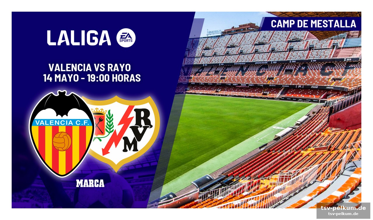 Die gäste sind kein leichter gegner: rayo vallecano hat sich in mestalla bewiesen